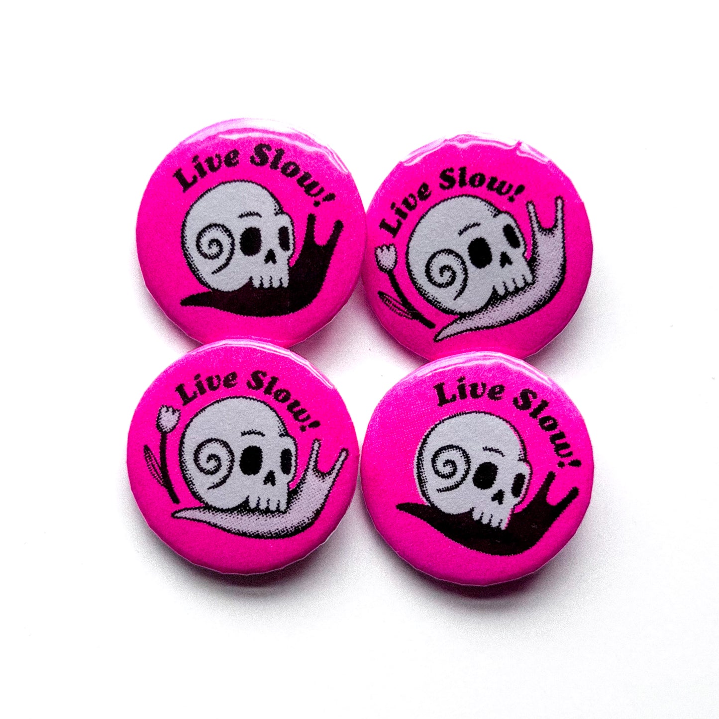 LIVE SLOW PINBACK BUTTON