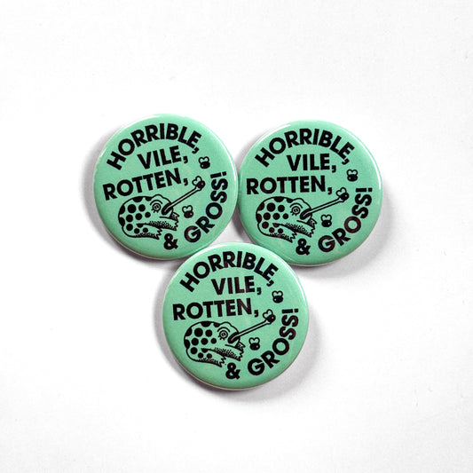 EVIL, VILE BUTTON