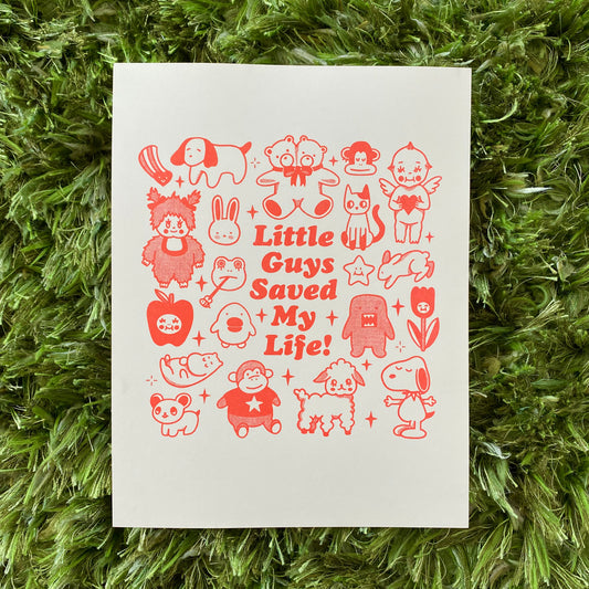 LITTLE GUYS SAVED MY LIFE PRINT