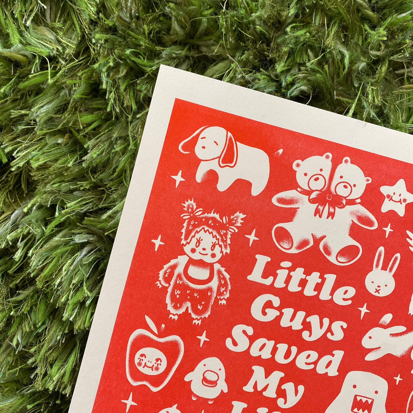 LITTLE GUYS SAVED MY LIFE PRINT