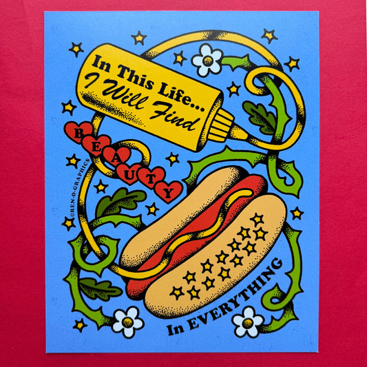 BEAUTY IN EVERYTHING (HOT DOGS)